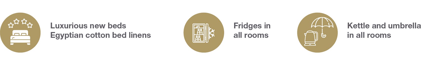 Luxurious beds with Egyptian cotton, fridge, kettle and umbrella in all rooms